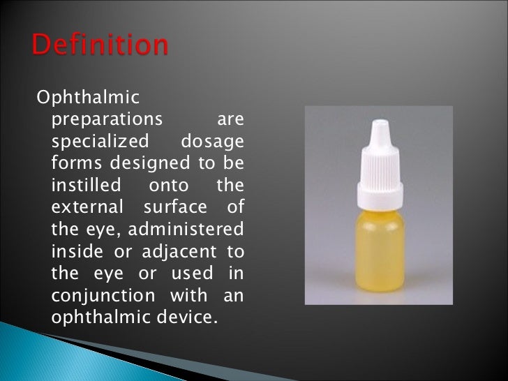 Packaging of Ophthalmic and parenteral products