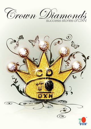 Crown Diamondssuccess stories of DXN
 