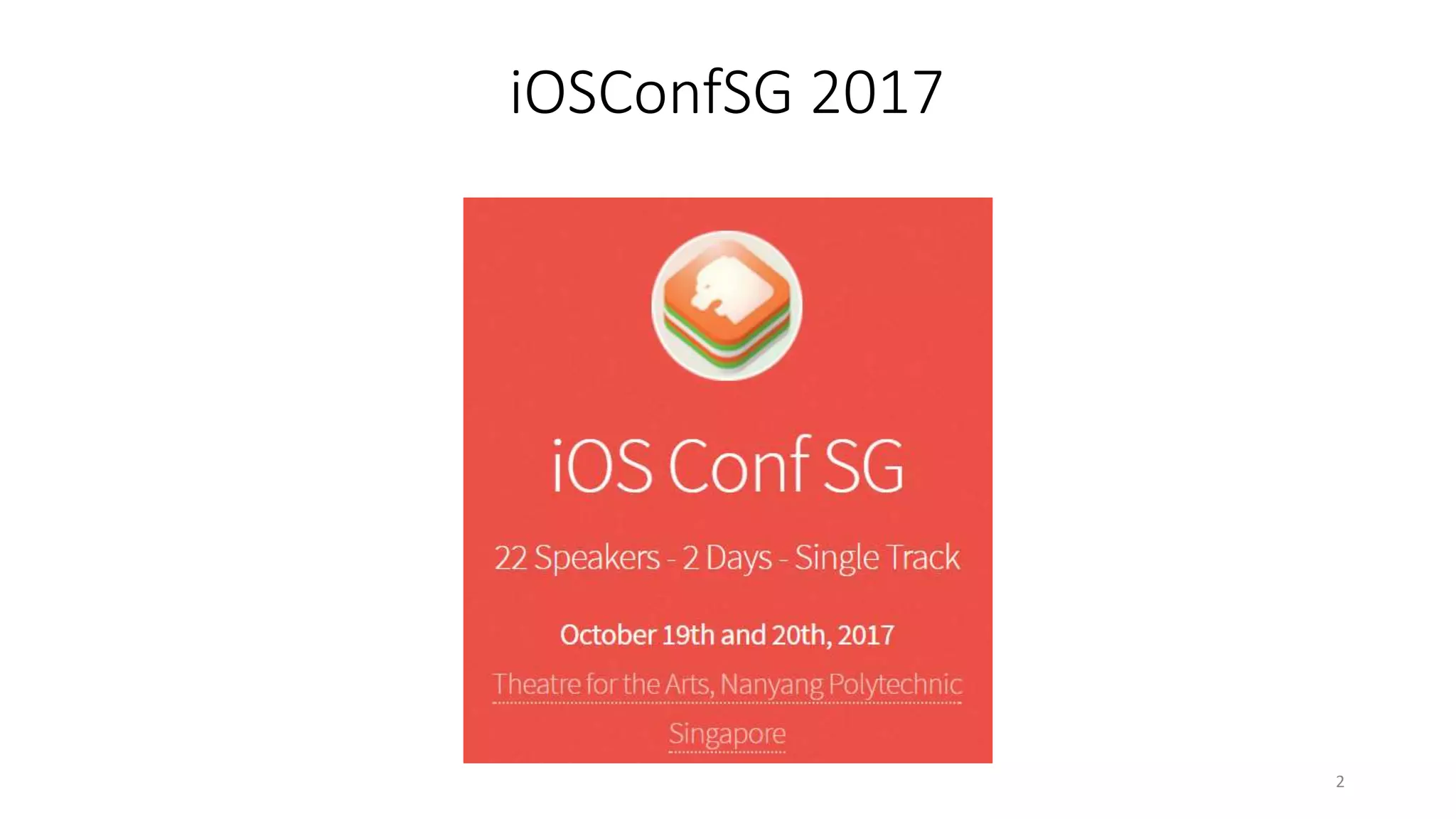 iOSConfSG 2017
2
 
