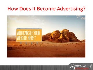 How Does It Become Advertising?
 