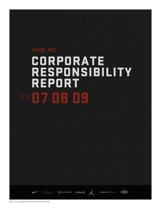 Nike, Inc. Corporate Responsibility Report FY07-09

 