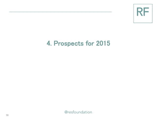 4. Prospects for 2015 
38  