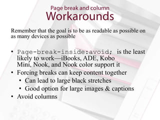 The main way for readers to get around your ebook


• Container-constrained and spine-level JS
  supported by iBooks, Kobo...