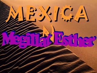 MEXICAMEXICA
NN
 