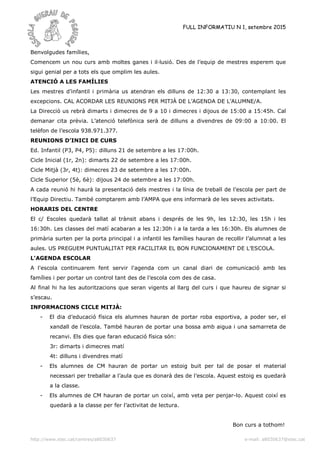 FULL INFORMATIU N 1, setembre 2015
http://www.xtec.cat/centres/a8030637 e-mail: a8030637@xtec.cat
Benvolgudes famílies,
Co...
