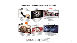 BRANDED CONTENT AND INNOVATION




               42!



                                 42!
 