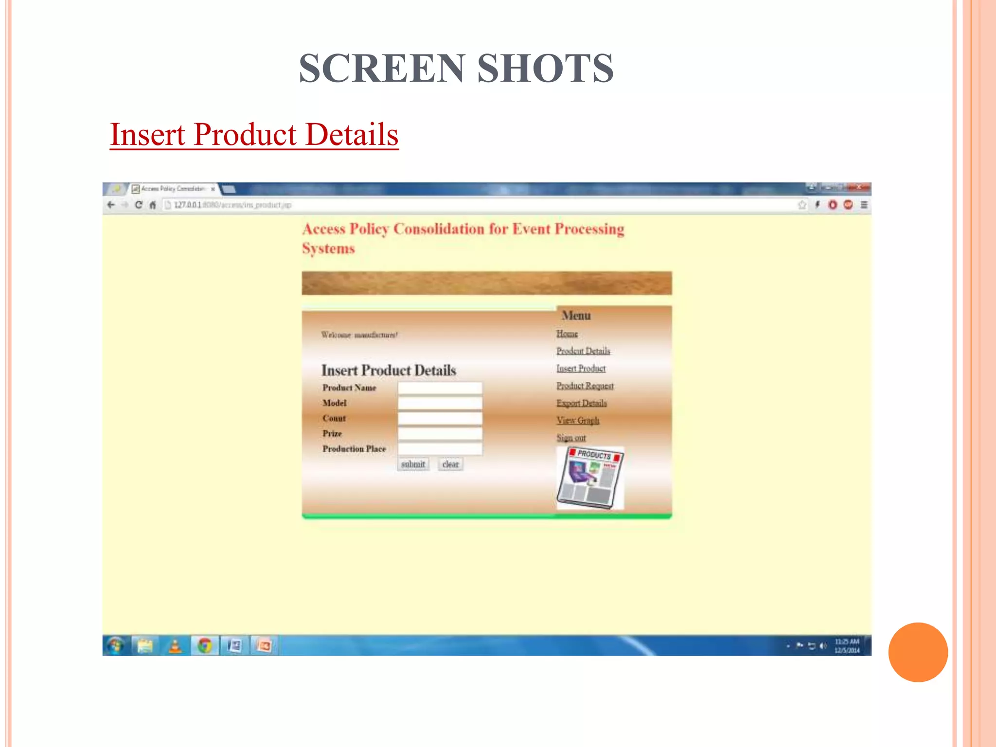 SCREEN SHOTS 
Insert Product Details 
 