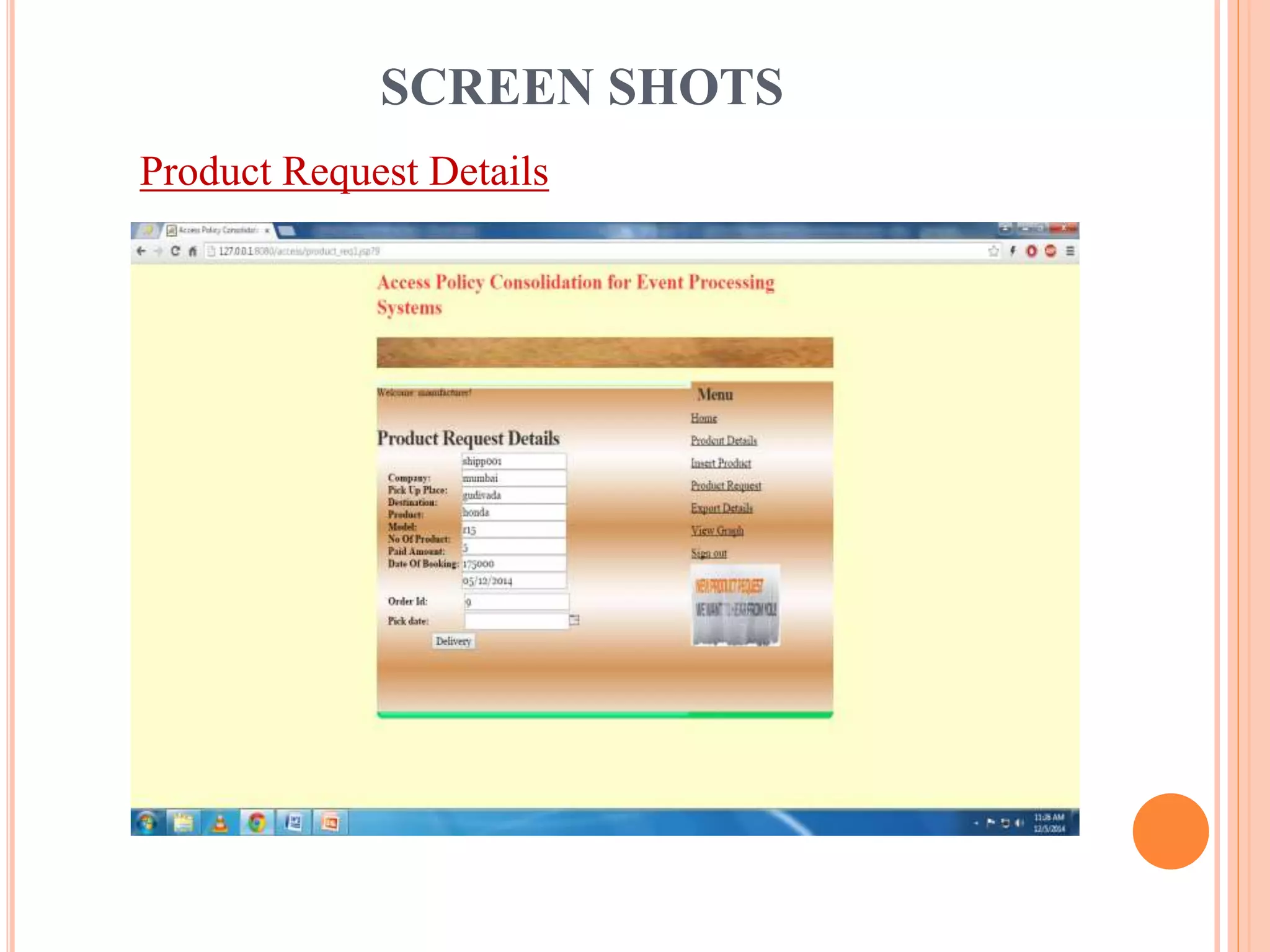 SCREEN SHOTS 
Product Request Details 
 