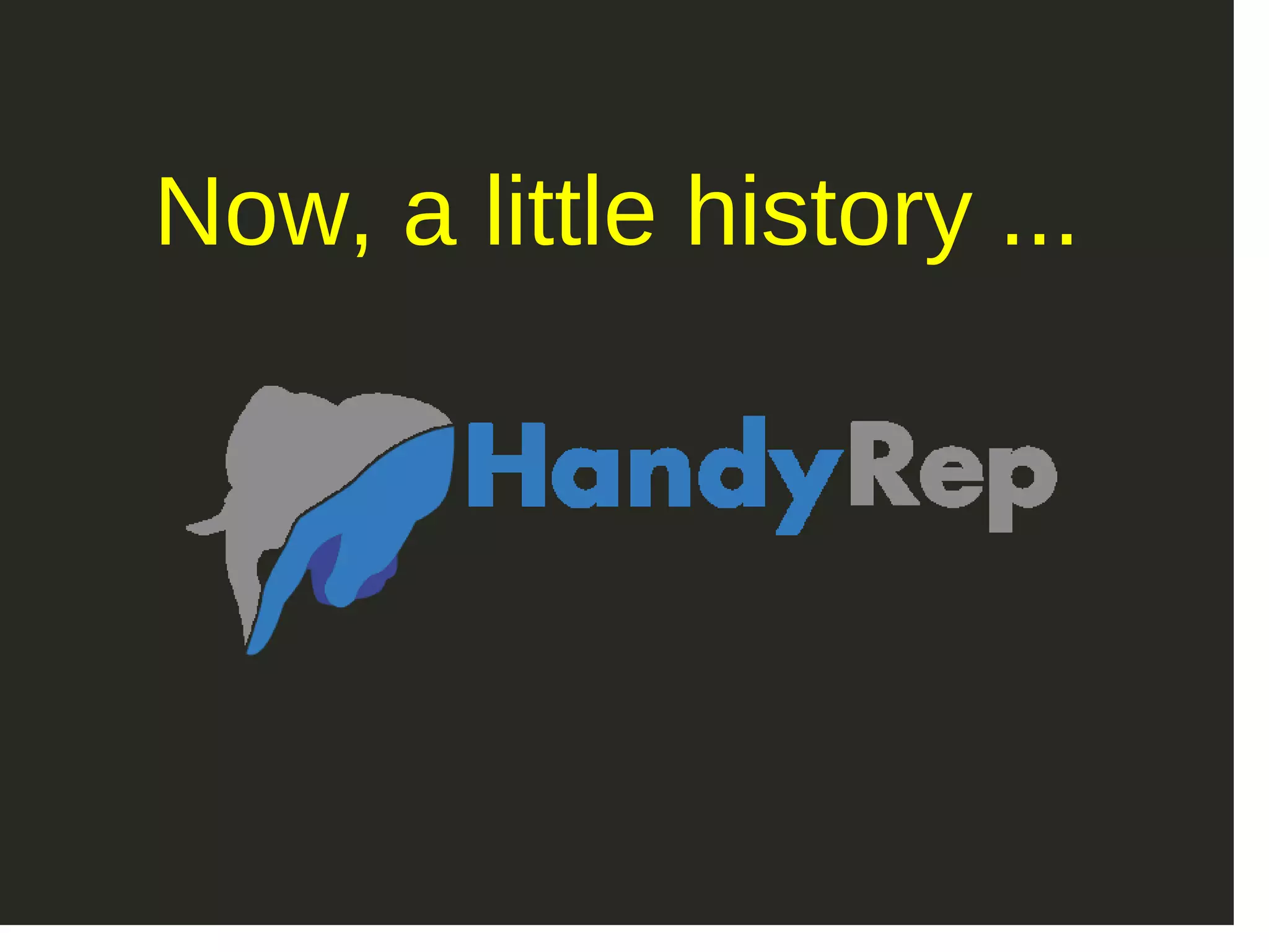 Now, a little history ... 