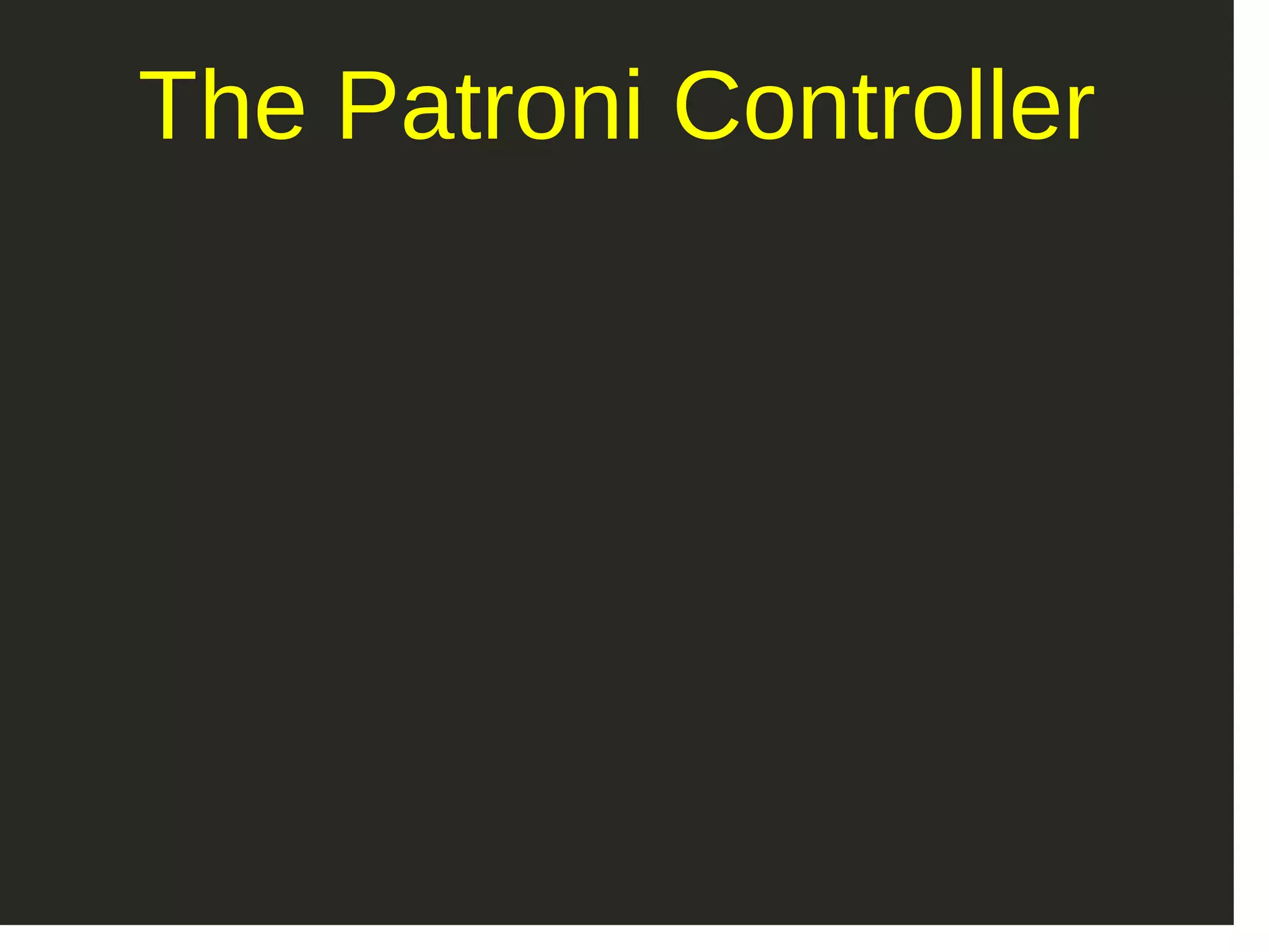 The Patroni Controller 