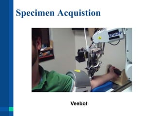 Specimen Acquistion
Veebot
 