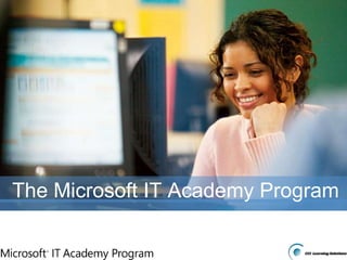 The Microsoft IT Academy Program