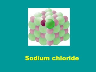 Sodium chloride 