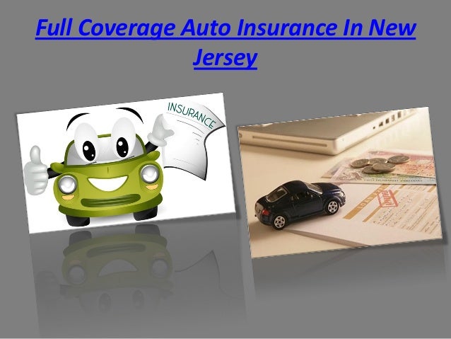 Full coverage car insurance in new jersey