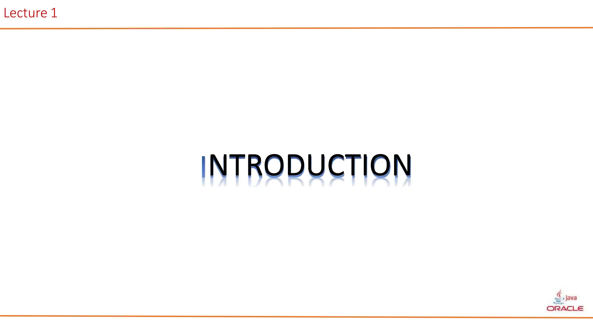 Lecture 1
NTRODUCTION
 