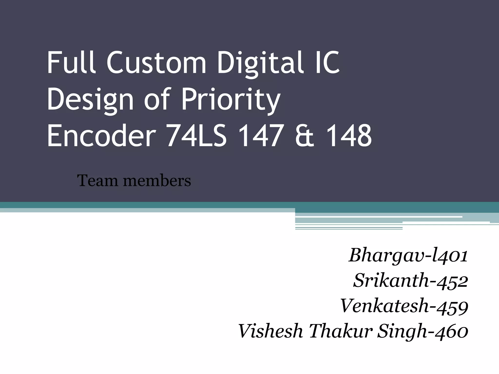 Full custom digital ic design of priority encoder | PPTX | Programming ...