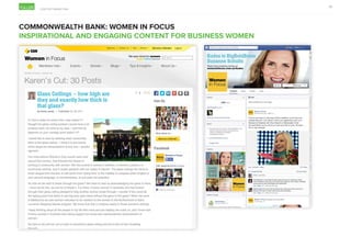 CONTENT MARKETING
24
COMMONWEALTH BANK: WOMEN IN FOCUS
INSPIRATIONAL AND ENGAGING CONTENT FOR BUSINESS WOMEN
 