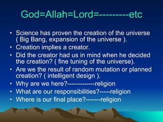 God=Allah=Lord=---------etc ,[object Object],[object Object],[object Object],[object Object],[object Object],[object Object],[object Object]