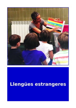 Llengües estrangeres
 