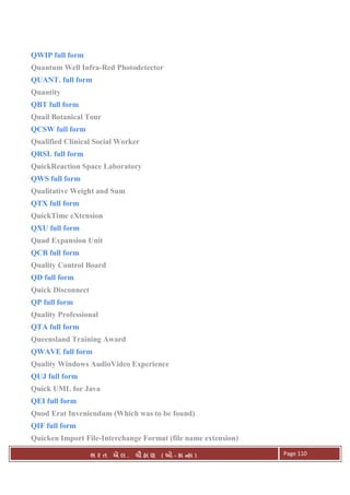 . Ê ( - к ) Page 110
QWIP full form
Quantum Well Infra-Red Photodetector
QUANT. full form
Quantity
QBT full form
Quail Botanical Tour
QCSW full form
Qualified Clinical Social Worker
QRSL full form
QuickReaction Space Laboratory
QWS full form
Qualitative Weight and Sum
QTX full form
QuickTime eXtension
QXU full form
Quad Expansion Unit
QCB full form
Quality Control Board
QD full form
Quick Disconnect
QP full form
Quality Professional
QTA full form
Queensland Training Award
QWAVE full form
Quality Windows AudioVideo Experience
QUJ full form
Quick UML for Java
QEI full form
Quod Erat Inveniendum (Which was to be found)
QIF full form
Quicken Import File-Interchange Format (file name extension)
 