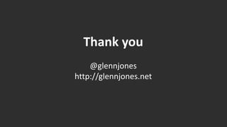 Thank you
    @glennjones
http://glennjones.net
 