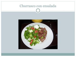 Churrasco con ensalada