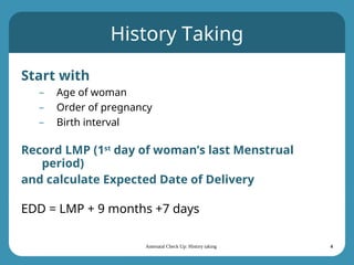 Full History Taking Maternity Check Up pptx | PPT