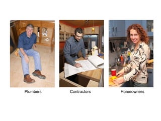 Plumbers Contractors Homeowners 