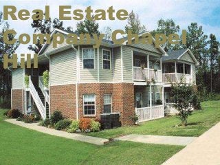 Real Estate
Company Chapel
Hill
 