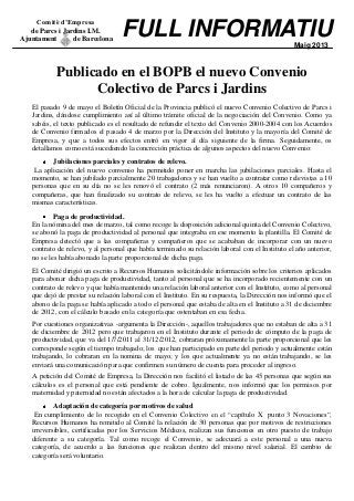 FULL INFORMATIUMaig 2013
Publicado en el BOPB el nuevo Convenio
Colectivo de Parcs i Jardins
El pasado 9 de mayo el Boletí...