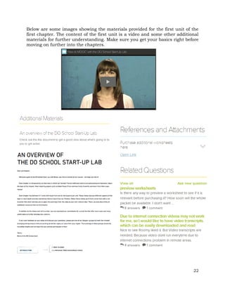 Below are some images showing the materials provided for the first unit of the 
first chapter. The content of the first unit is a video and some other additional 
materials for further understanding. Make sure you get your basics right before 
moving on further into the chapters. 
22 
 