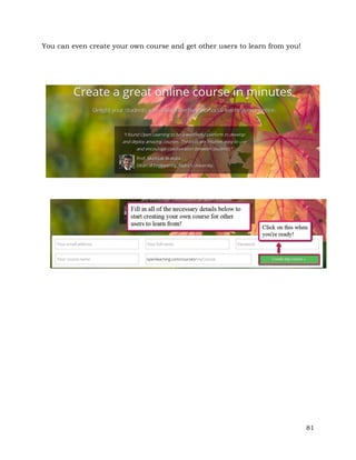 81 
You can even create your own course and get other users to learn from you! 
 