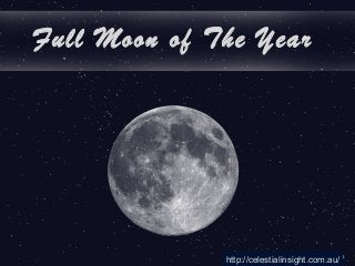 Full Moon of The Year
http://celestialinsight.com.au/
 