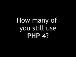 PHP 4? OMG! A small vademecum for obsolete software migration.