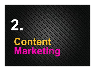 2. Content Marketing 