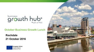 October Business Growth Lunch
Rochdale
21 October 2016
 