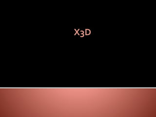 X3D
 