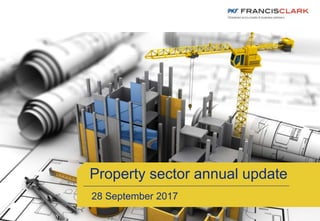 Property sector annual update
28 September 2017
 