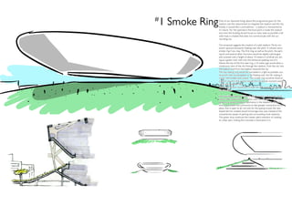 #
1 Smoke Ring   One of our favourite things about the programme given for the
               stadium was the requirement to integrate the stadium and the city.
               Initially, it sounds like a contradiction - a stadium is introverted by
               it’s nature. For the spectators the focal point is inside the stadium
               and since the building should house as many seats as possible a tall
               solid mass is created that does not communicate with the sur-
               rounding city.

               Our proposal suggests the creation of a split stadium. Partly cov-
               ered in ground and partly ﬂoating over the pitch. A volcano and a
               smoke ring if you may. The ﬁrst ring, as well as the pitch, the park-
               ing lot and several other functions would be slightly submerged
               and covered until a height of about 10 meters in artiﬁcial soil, act-
               ing as a green roof, with only the entrances peaking out of it.
               Above the top of the ﬁrst seat ring, a 10 meter gap would allow a
               continuous view of the city through the stadium, from the city into
               the stadium and from the stadium towards the city.
               The top seating ring would be concealed in a light-as-possible con-
               struction, that would appear to be ﬂoating over the hill, making it
               iconic, memorable and unique. The smoke ring would be ﬁxed on
               a set of columns that would include the horizontal moment axises
               – the stairs and the lifts.
               The top structure would also include the VIP rooms and some of
               the functions.

               the sustainable approach taken in this concept is of a more social
               nature. We look at the connection with the city and the the trans-
               parency as values of great importance in the relation to the con-
               text, and enables the community to feel greater connection to the
               place, that is open to all, not only for the paying crowd, the new
               sloped terrine created would encourage new uses instead of the
               conventional carpet of parking lots surrounding most stadiums.
               This green strip continues the master plan’s intention of creating
               an urban part, making the mountain a focal point in it.
 