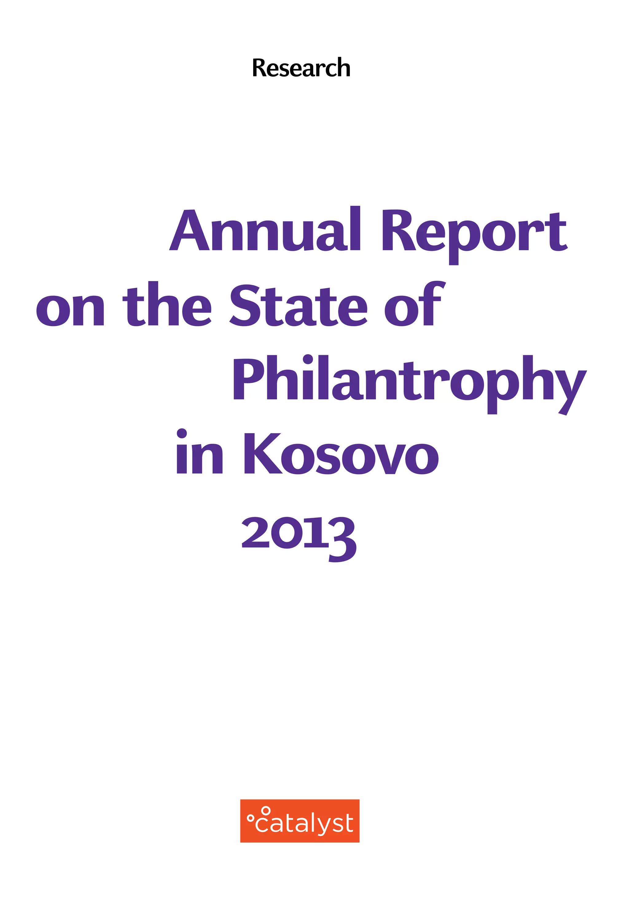 Research
Annual Report
on the State of
Philantrophy
in Kosovo
2013
 