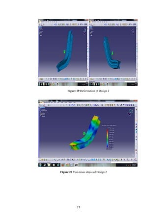 Figure 19 Deformation of Design 2




Figure 20 Von-mises stress of Design 2




             17
 
