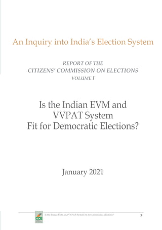 3
Is the Indian EVM and VVPAT System Fit for Democratic Elections?
An Inquiry into India’s Election System
Is the Indian E...