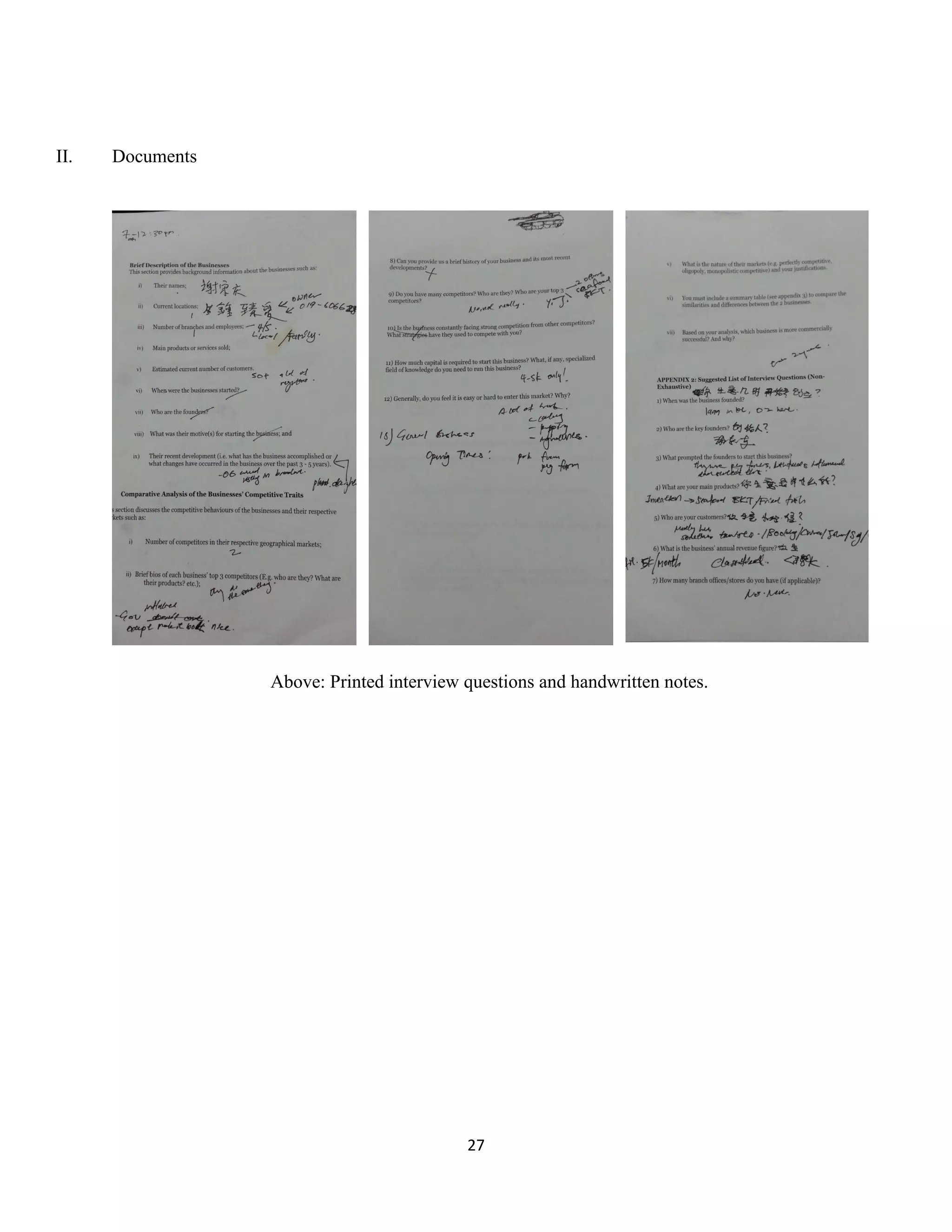 27 
II. Documents 
Above: Printed interview questions and handwritten notes.  