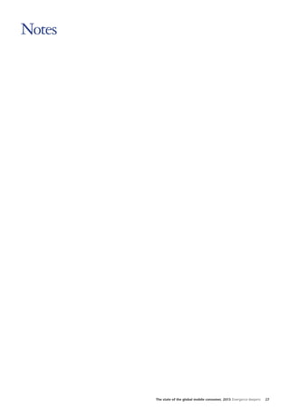 Notes

The state of the global mobile consumer, 2013 Divergence deepens

27

 