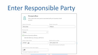 Enter Responsible Party
 