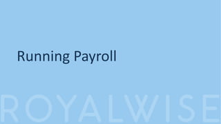 Running Payroll
 