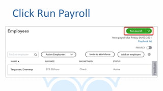 Click Run Payroll
 