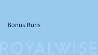 Bonus Runs
 
