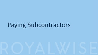 Paying Subcontractors
 