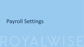 Payroll Settings
 